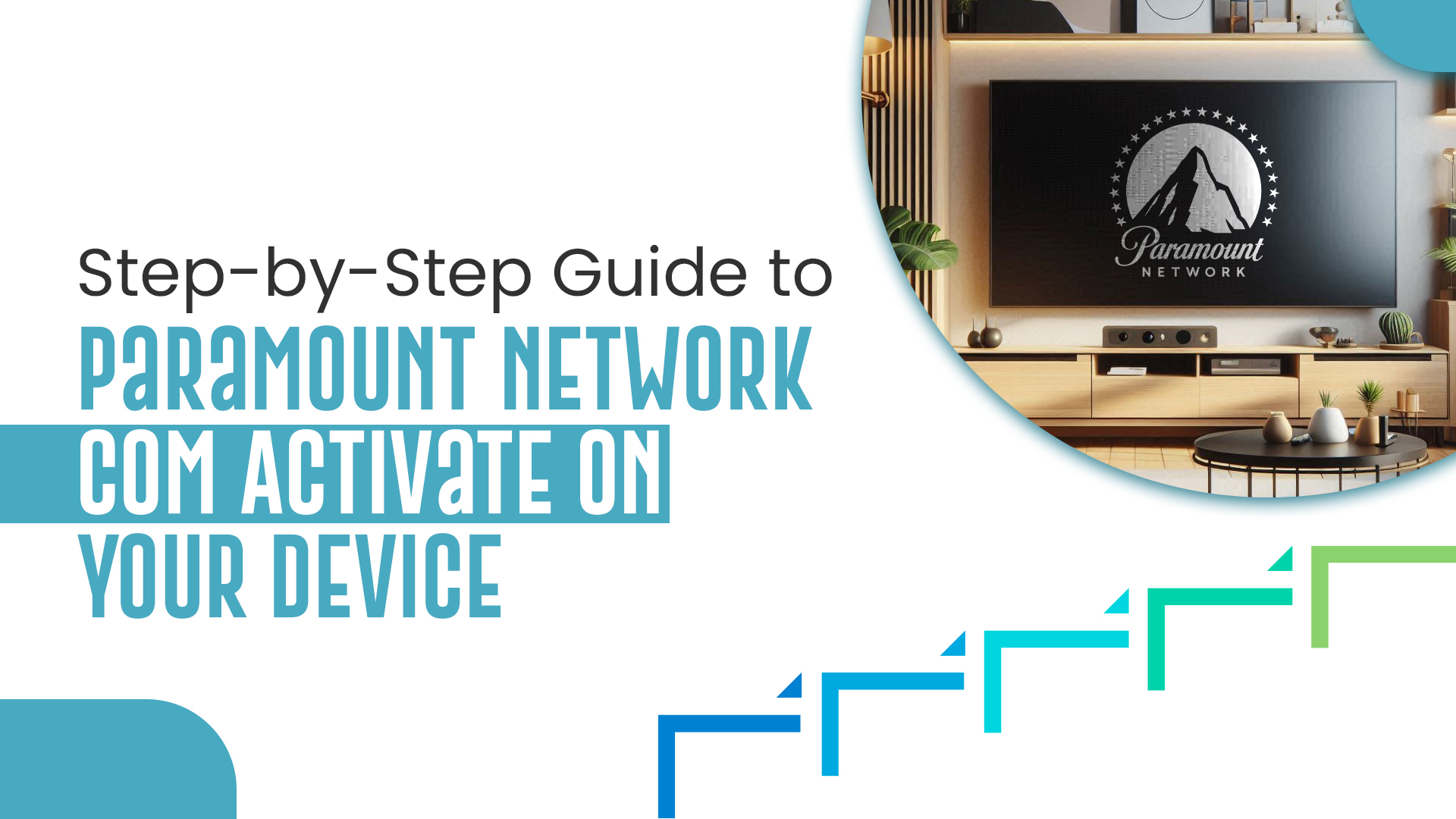 Step-by-Step Guide to Paramount Network Com Activate on Your Device